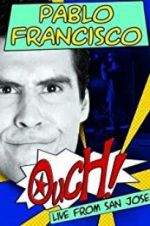 Watch Pablo Francisco: Ouch! Live from San Jose M4ufree