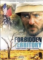 Watch Forbidden Territory: Stanley\'s Search for Livingstone M4ufree