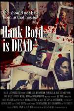 Watch Hank Boyd Is Dead M4ufree