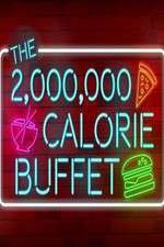 Watch The 2,000,000 Calorie Buffet M4ufree