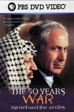 Watch The 50 Years War Israel and the Arabs M4ufree