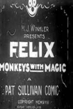 Watch Felix Monkeys with Magic M4ufree