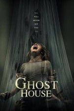 Watch Ghost House M4ufree
