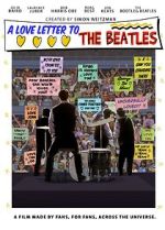 Watch A Love Letter To The Beatles M4ufree
