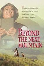 Watch Beyond the Next Mountain M4ufree