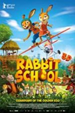Watch Rabbit School - Guardians of the Golden Egg M4ufree