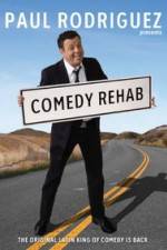 Watch Paul Rodriguez & Friends Comedy Rehab M4ufree