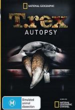 Watch T. Rex Autopsy M4ufree