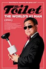 Watch Mr. Toilet: The World\'s #2 Man M4ufree