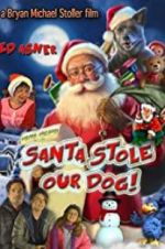 Watch Santa Stole Our Dog: A Merry Doggone Christmas! M4ufree