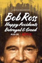 Watch Bob Ross: Happy Accidents, Betrayal & Greed M4ufree