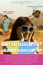 Watch Have You Seen Lupita? M4ufree