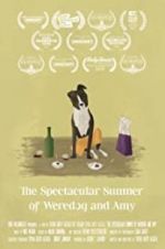 Watch The Spectacular Summer of Weredog and Amy M4ufree