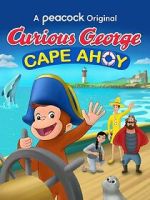Watch Curious George: Cape Ahoy M4ufree