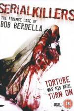 Watch Serial KillersThe Strange Case of Bob Berdella M4ufree