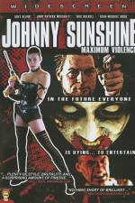 Watch Johnny Sunshine Maximum Violence M4ufree