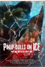 Watch Pinup Dolls on Ice M4ufree