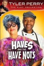 Watch Tyler Perry's The HAVES & The HAVE-NOTS M4ufree