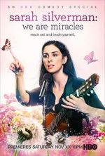 Watch Sarah Silverman: We Are Miracles M4ufree