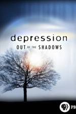 Watch Depression Out of the Shadows M4ufree