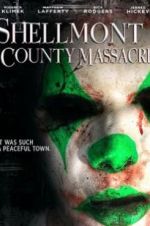 Watch Shellmont County Massacre M4ufree