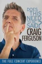 Watch Craig Ferguson Does This Need to Be Said M4ufree