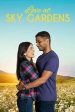 Watch Love at Sky Gardens M4ufree