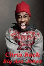 Watch Chris Rock: Big Ass Jokes M4ufree