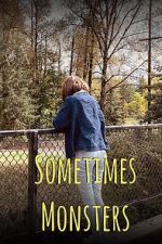 Watch Sometimes Monsters (Short 2019) M4ufree