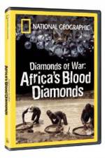 Watch National Geographic - Diamonds of War: Africa's Blood Diamonds M4ufree