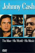 Watch Johnny Cash The Man His World His Music M4ufree
