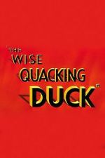 Watch The Wise Quacking Duck (Short 1943) M4ufree