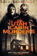 Watch The Utah Cabin Murders M4ufree