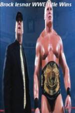 Watch Brock Lesnar WWE Title Wins M4ufree