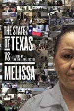 Watch The State of Texas vs. Melissa M4ufree