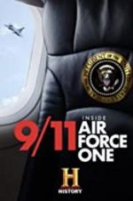 Watch 9/11: Inside Air Force One M4ufree