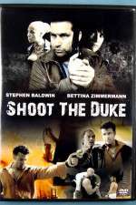 Watch Shoot the Duke M4ufree