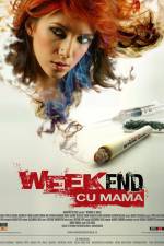 Watch Weekend cu mama M4ufree