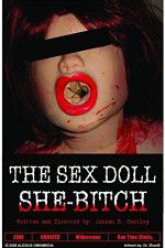 Watch The Sex Doll She-Bitch M4ufree