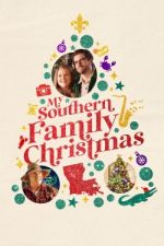 Watch My Southern Family Christmas M4ufree