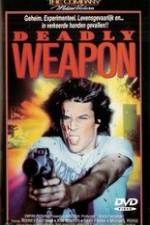 Watch Deadly Weapon M4ufree