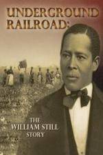 Watch Underground Railroad The William Still Story M4ufree