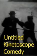 Watch Untitled Kinetoscope Comedy M4ufree