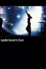 Watch Sade - Lovers Live M4ufree