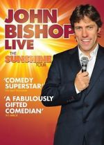 Watch John Bishop Live: The Sunshine Tour M4ufree
