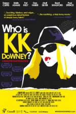 Watch Who Is KK Downey M4ufree