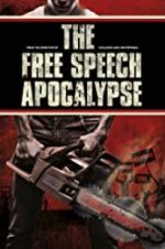 Watch The Free Speech Apocalypse M4ufree