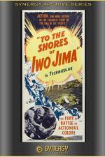Watch To the Shores of Iwo Jima M4ufree