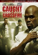 Watch Caught in the Crossfire M4ufree