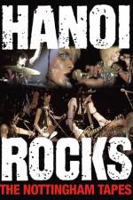 Watch Hanoi Rocks The Nottingham Tapes M4ufree